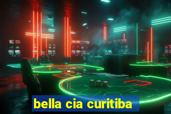 bella cia curitiba